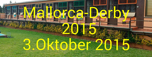Mallorca-Derby 2015 - allerletzter Versandtermin, Abgabe bis 13. Juni 2015...