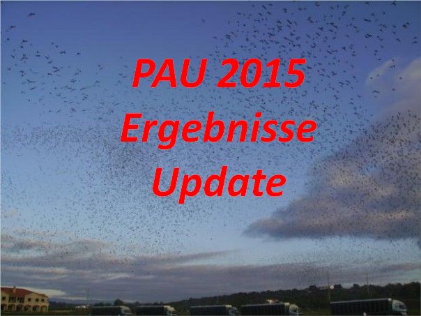 PAU International 2015 - 3.UPDATE und Ergebnisse...